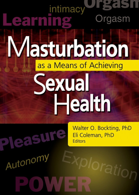 Masturbation As A Means Of Achieving Sexual Health Ebook By Edmond J Coleman Epub Rakuten United