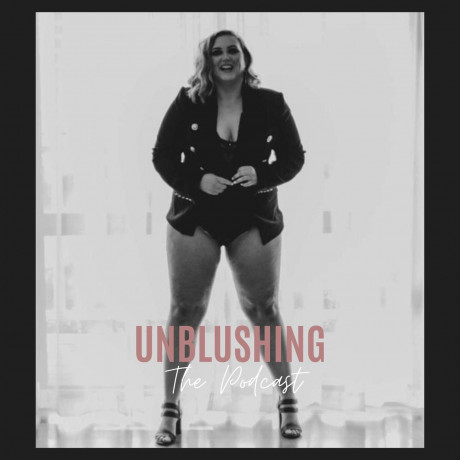 Unblushing The Podcast Danielle Listen