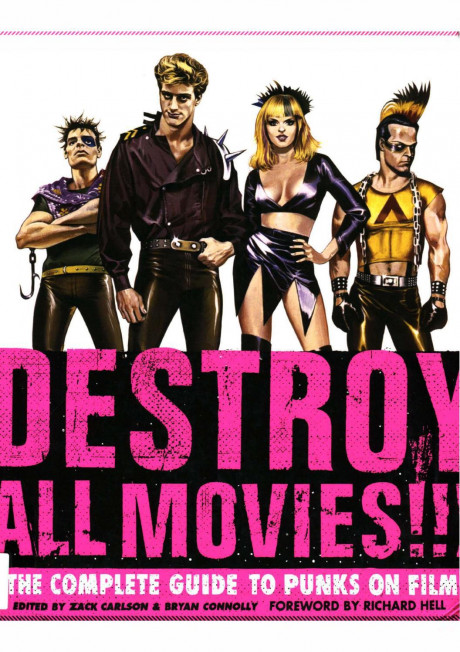 Destroy All Movies The Complete Guide To Punks On Film Part 01 Of 02 By Gado